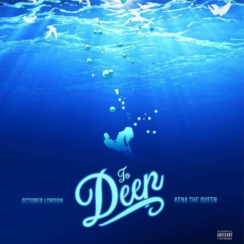 Too Deep (feat. October London)