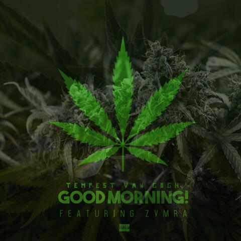 Good Morning! (feat. Zymra)
