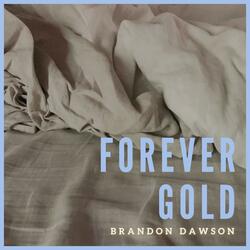 Forever Gold