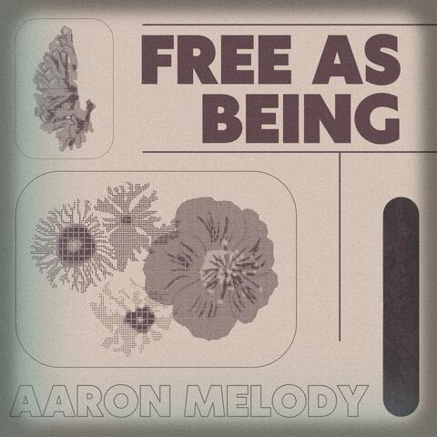 Free As Being