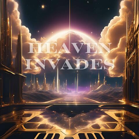 Heaven Invades