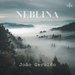 Neblina (Salmo 39) (feat. João Geraldo)