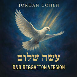 עשה שלום (R&B Reggaeton Version)