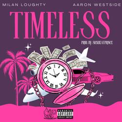 Timeless (feat. Aaron Westside)