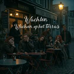 Wachten op het terras