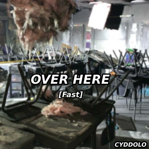 Over Here