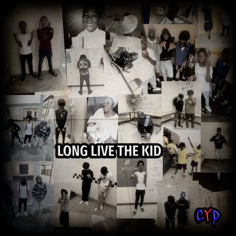 LONG LIVE THE KID