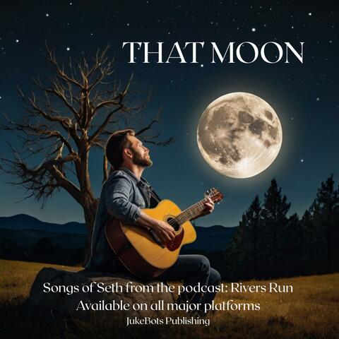 That Moon (Songwriter's Acoustic Version)