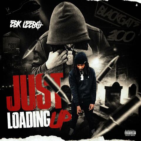 Just Loading Up