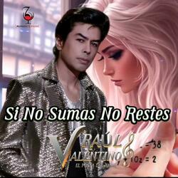 SI NO SUMAS NO RESTES