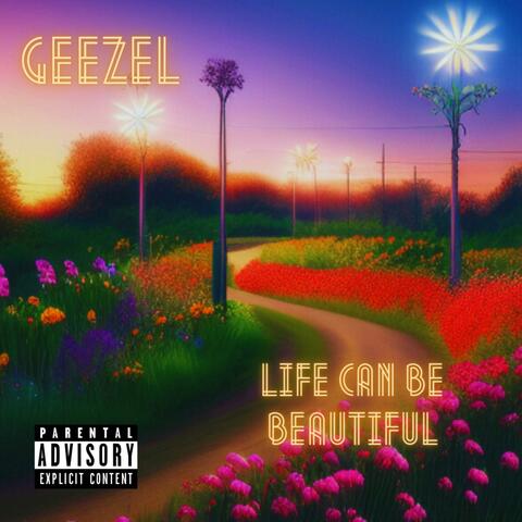 Life Can Be Beautiful