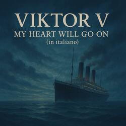 My heart will go on (In italiano)