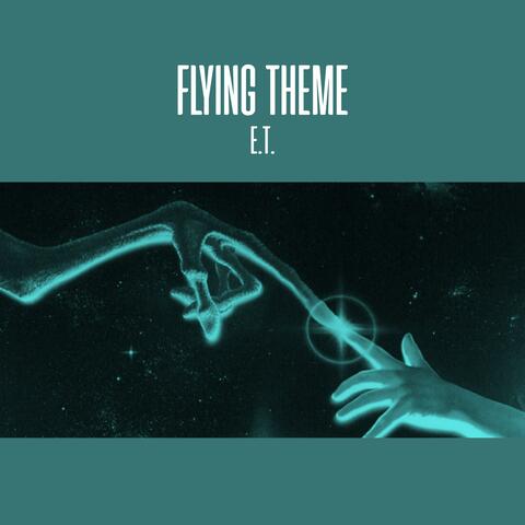 Flying Theme (from "E.T. The Extra-Terrestrial")