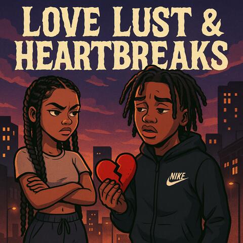 Love Lust & Heartbreaks