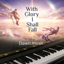 With Glory I Shall Fall (Wuthering Waves)