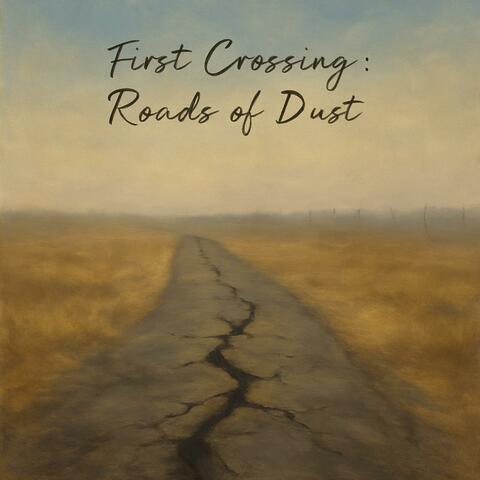 Borderline Stories Volume 1 — First Crossing: Roads of Dust