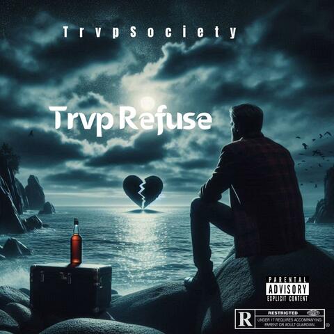 Trvp Refuse (feat. DayDaytheone)