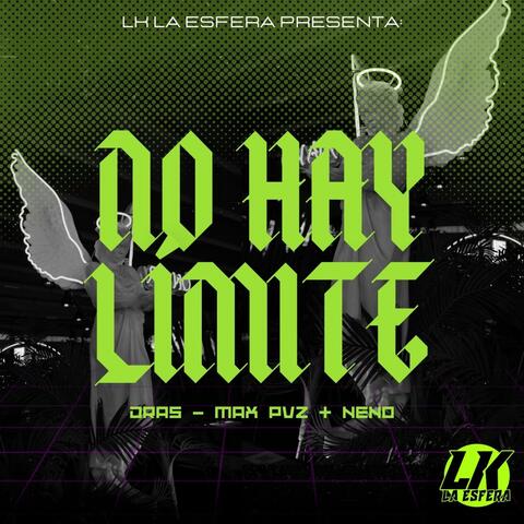 No hay Límite (feat. Neno & Máx PVZ)