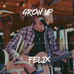 Grow Up