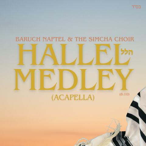 Hallel Medley (feat. Baruch Naftel & The Simcha Choir) [Acapella]