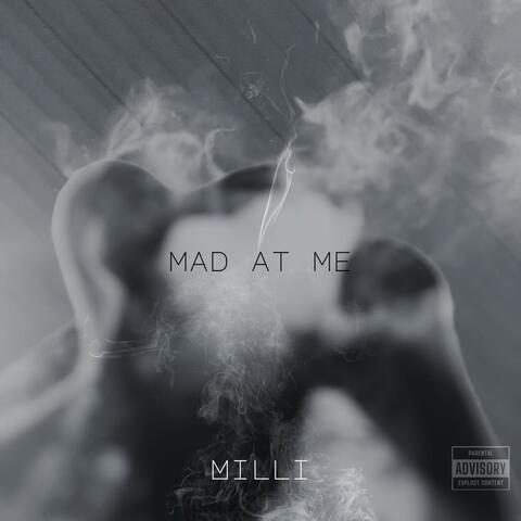 Mad at me