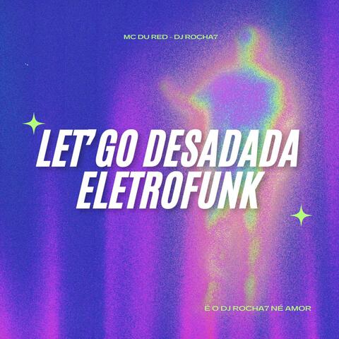 let’go desandada (eletrofunk)
