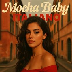 Mocha Baby Italiano