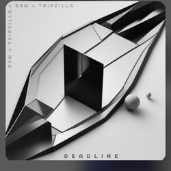 Deadline (feat. R3W)