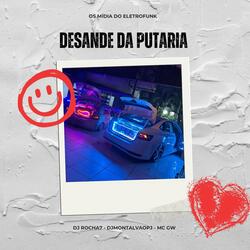 DESANDE DA PUTARIA (feat. DJmontalvaopjl) (ELETROFUNK)