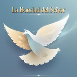 La bondad del Señor