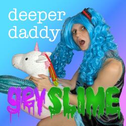 deeper daddy