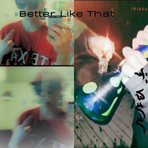 Better Like That EP