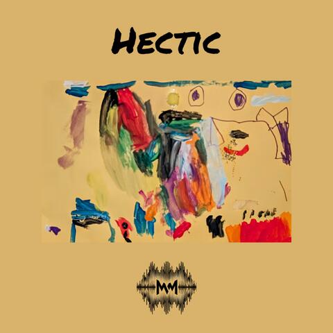 Hectic (feat. Mick D)
