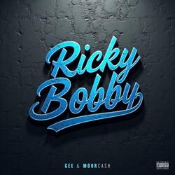 Ricky Bobby (feat. $ponGEE)