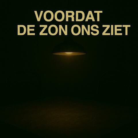 Voordat De Zon Ons Ziet