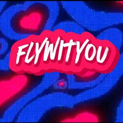 flywityou (feat. draegup & Denver)