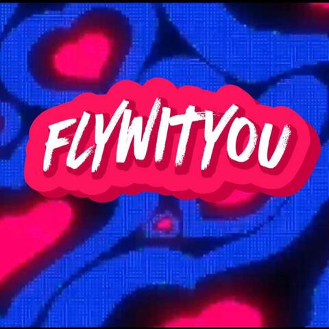 flywityou (feat. draegup & Denver)