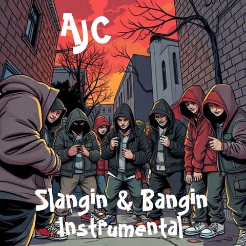 Slangin & Bangin