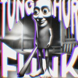 TUNG SAHUR FUNK V2 (OVER SLOWED)