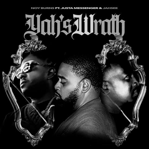 Yah's Wrath (feat. Justa Messenger & Jahsee)