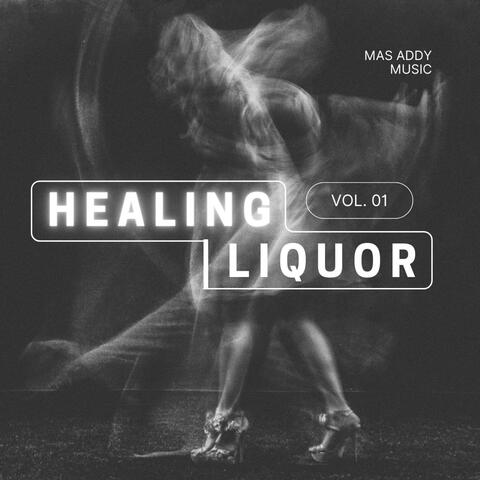 Healing Liquor