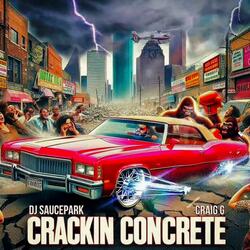 Crackin' Concrete (feat. Craig G) (Slowed & Chopped)