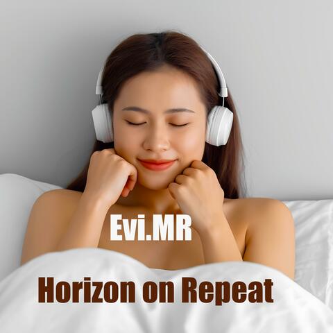 Horizon on Repeat