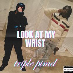 Look at my wrist (feat. Prodrickyp)