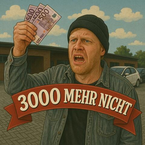 3000 mehr nicht