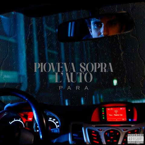 Pioveva sopra l'auto