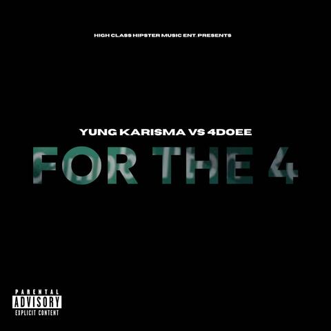 FOR THE 4