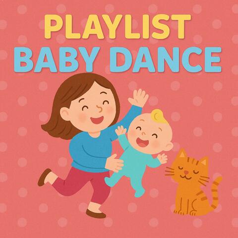 Playlist Baby Dance