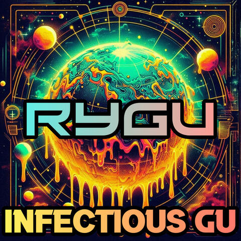 Infectious Gu