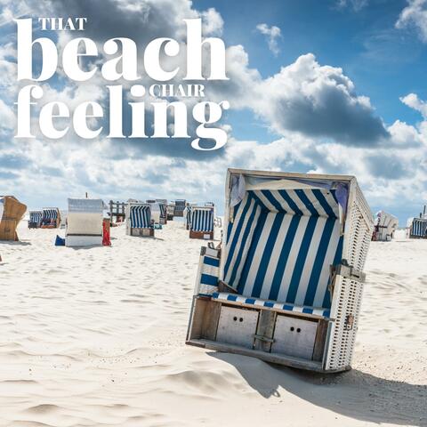 That Beach Chair Feeling